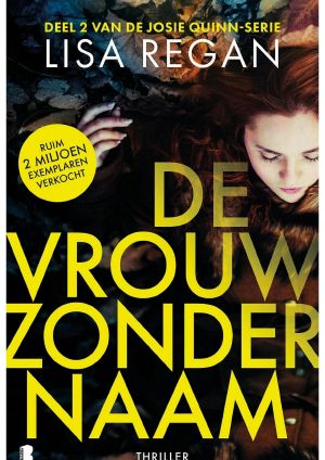 [Detective Josie Quinn 02] • De vrouw zonder naam